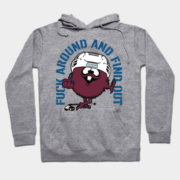 FUCK AROUND AND FIND OUT COLORADO Hoodie by unsportsmanlikeconductco